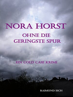 cover image of Nora Horst--Ohne die geringste Spur